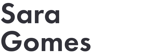 Sara Gomes | Portfolio